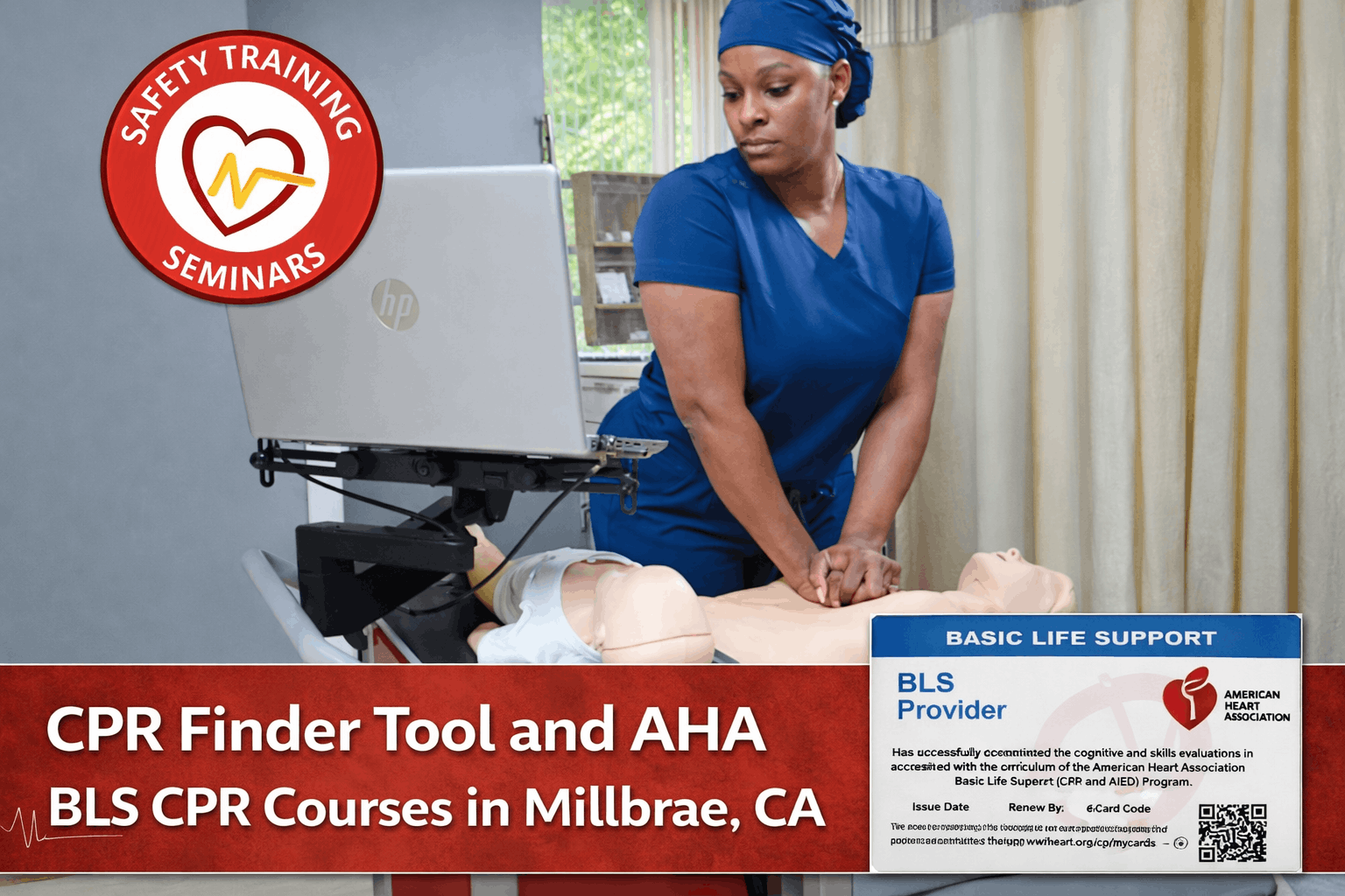 CPR Finder Tool and AHA BLS CPR Courses in Millbrae, CA by Safety Training Seminars